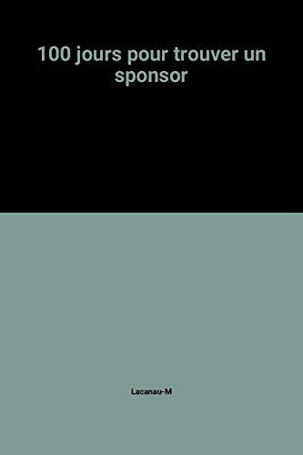 100 jours pour trouver un sponsor