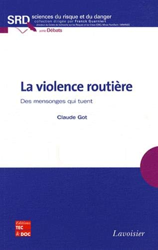 La violence routière : des mensonges qui tuent