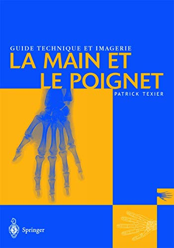 Guide technique et imagerie : la main et le poignet
