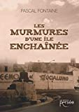 Les Murmures d'une île enchaînée