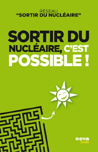 Sortir du nucléaire, c'est possible !