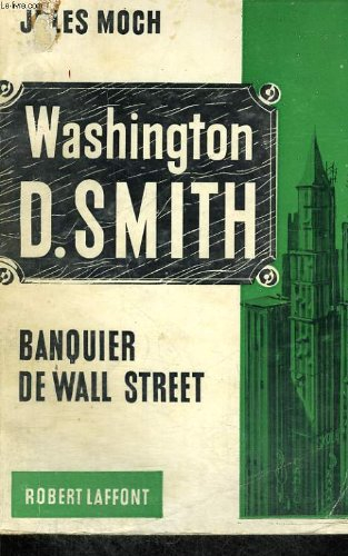 washington d. smith , banquier de wall street  .