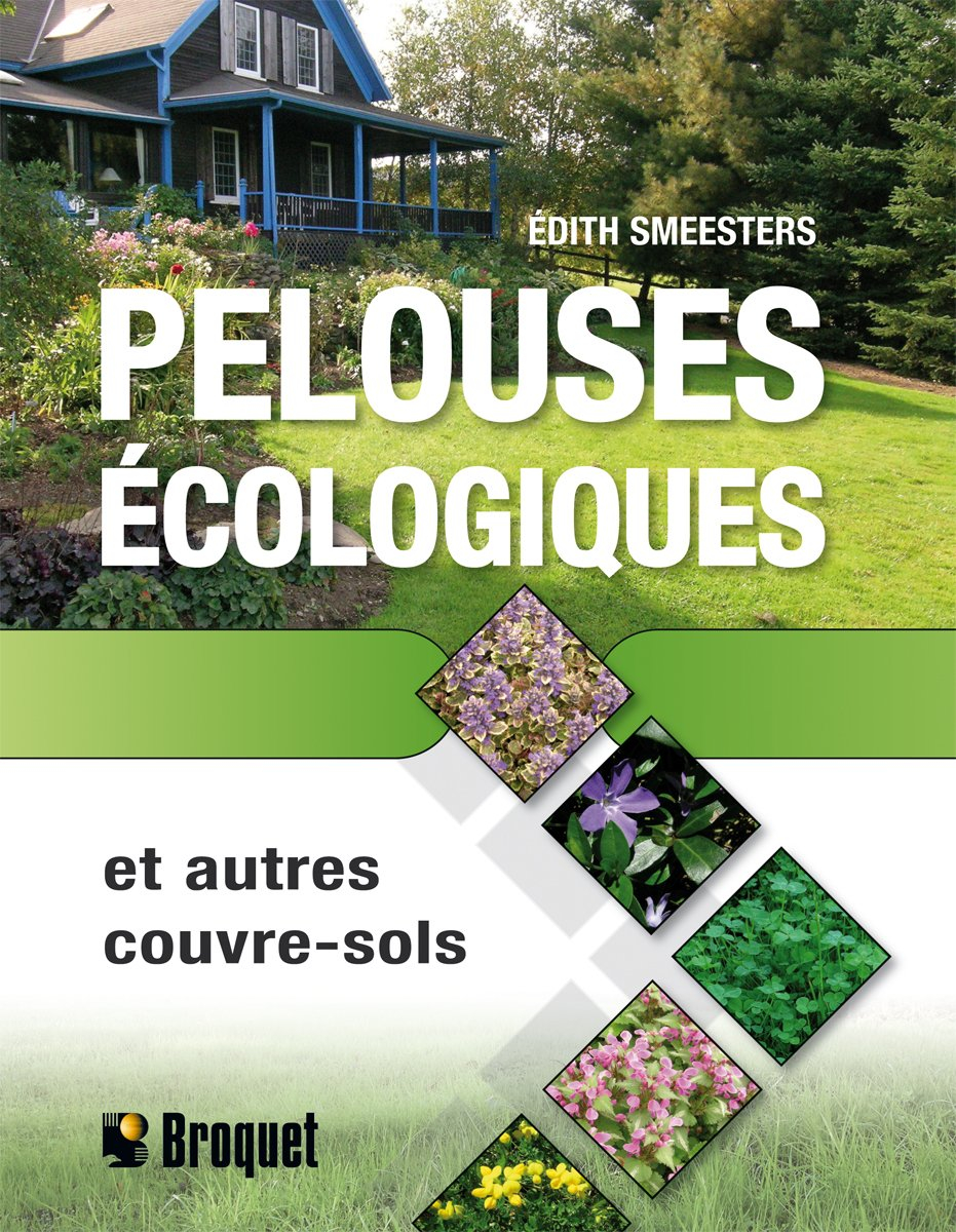 Pelouses écologiques: Et autres couvre-sols