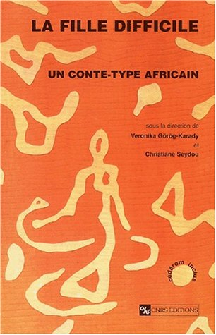 La fille difficile : un conte type africain