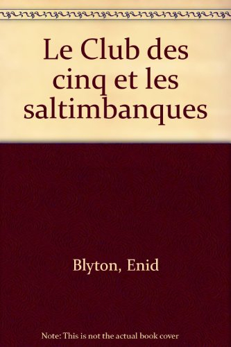 le club des cinq et les saltimbanques