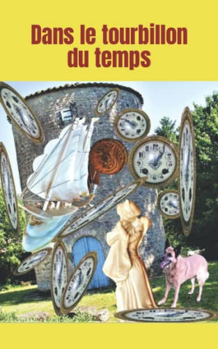 Dans le tourbillon du temps