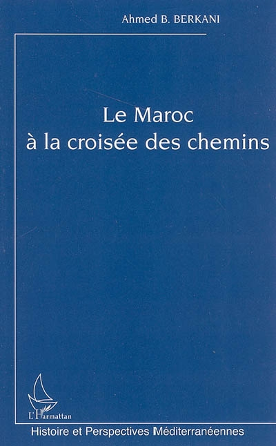 Le Maroc à la croisée des chemins