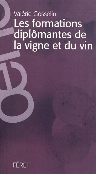 Les formations diplômantes de la vigne et du vin