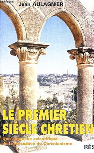 le premier siecle chretien