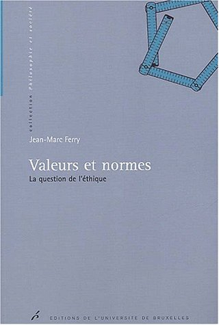 Valeurs et normes : la question de l'éthique