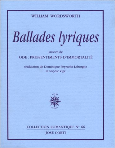 Ballades lyriques. Ode, pressentiments d'immortalité