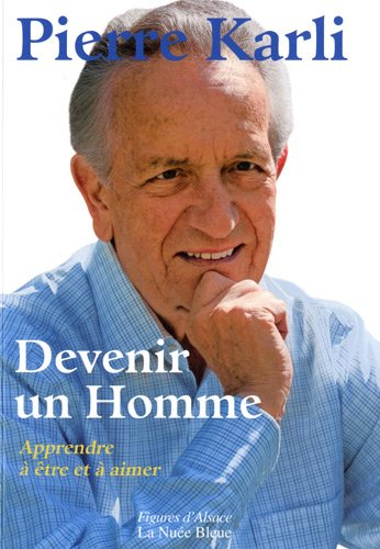 Devenir un homme : apprendre à être et à aimer