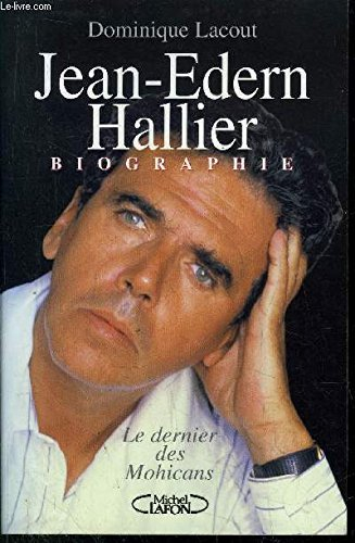 jean-edern hallier : le dernier des mohicans