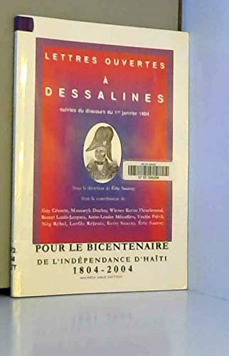 Lettres ouvertes à Dessalines : pour le bicentenaire de l'indépendance d'Haïti 1804-2004
