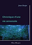 Chronique d'une vie annoncée