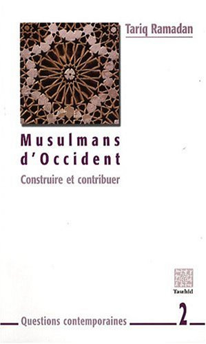 musulman d'occident : construire et contribuer
