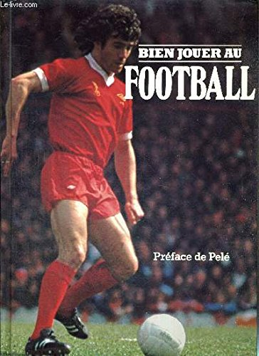 bien jouer au football.