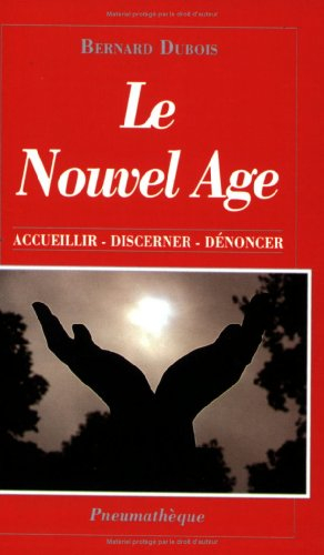 Le Nouvel Age : accueillir, discerner, dénoncer