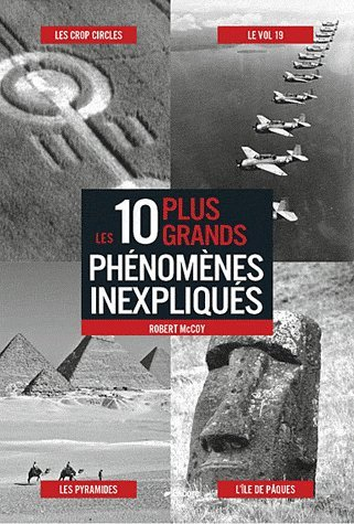 Les 10 plus grands phénomènes inexpliqués