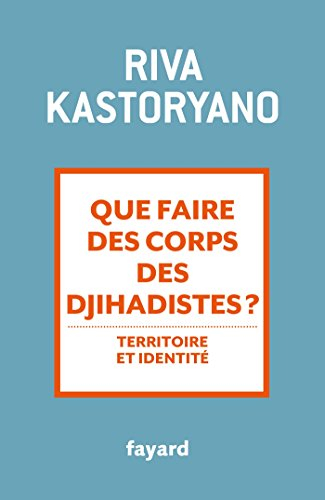 Que faire des corps des djihadistes ? : territoire et identité