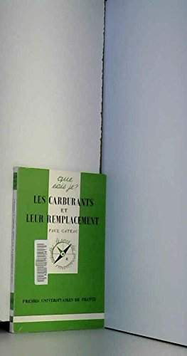 Les carburants et leur remplacement