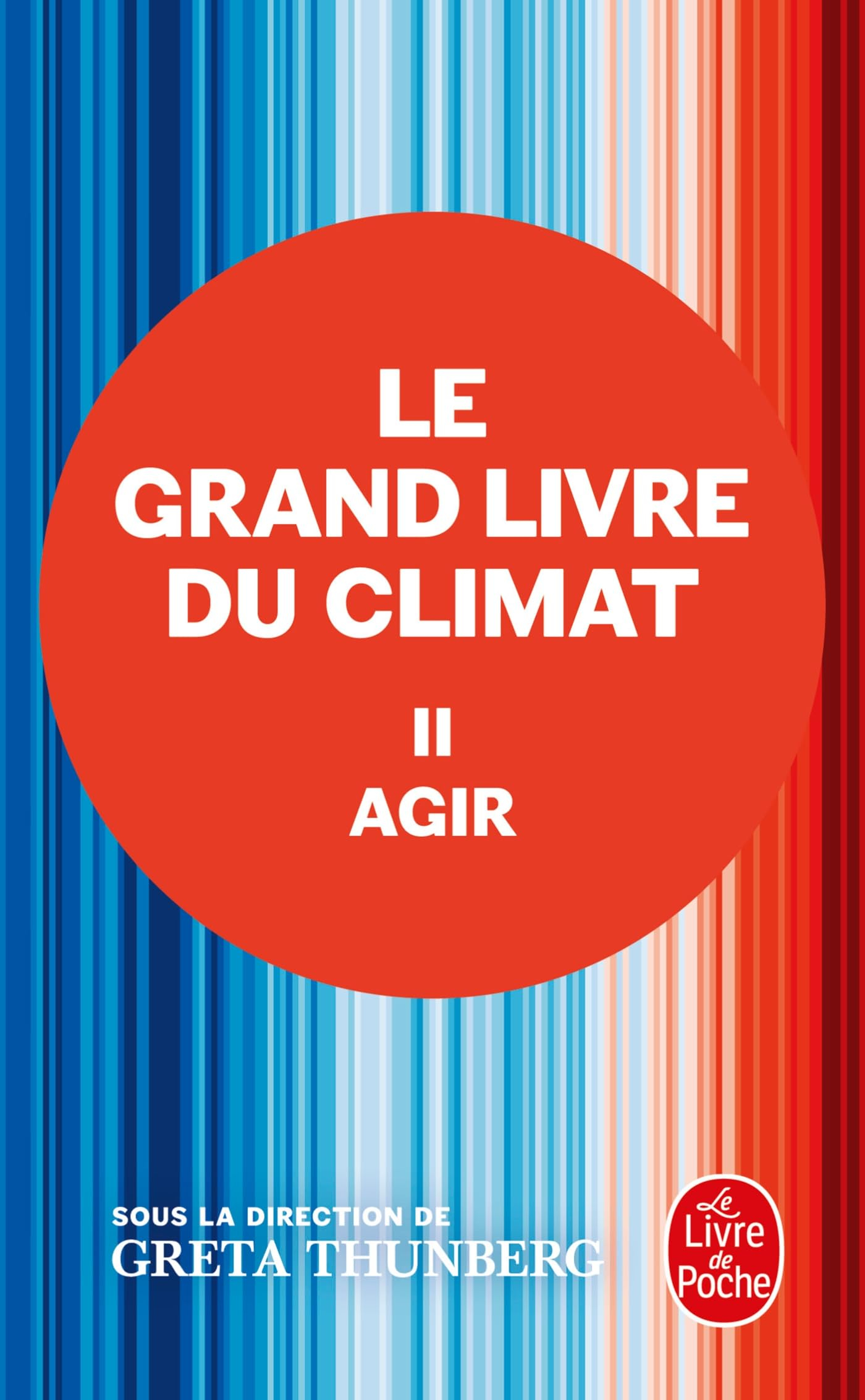 Le grand livre du climat. Vol. 2. Agir