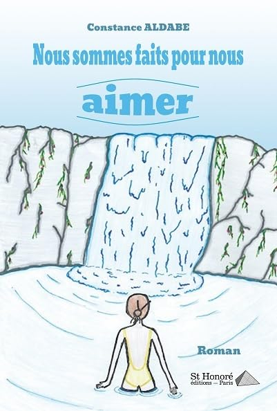 Nous sommes faits pour nous aimer