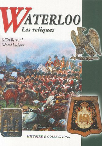 Waterloo : les reliques
