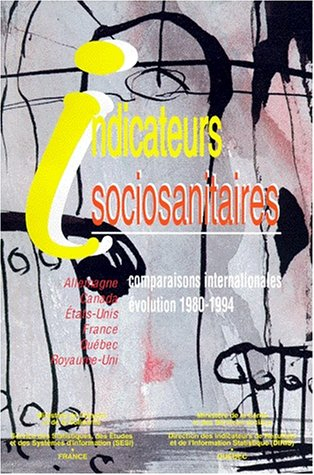 indicateurs socio-sanitaires. comparaisons internationales, évolution 1980-1994