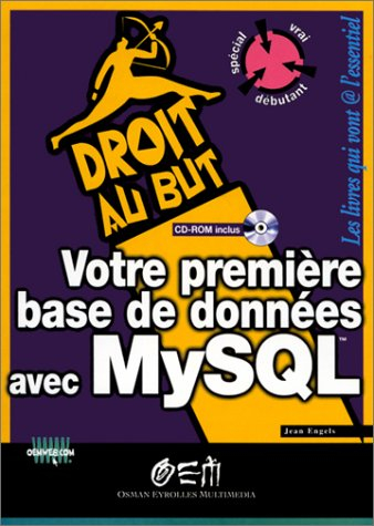 Votre première base de données avec MySQL