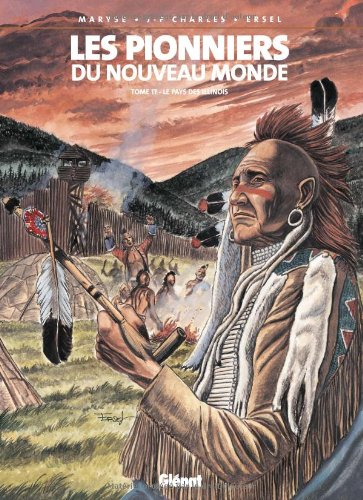 Les pionniers du Nouveau Monde. Vol. 17. Le pays des Illinois