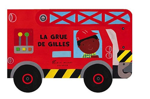 La grue de Gilles