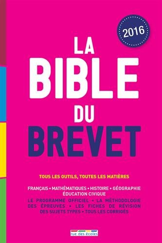 La bible du brevet : tous les outils, toutes les matières
