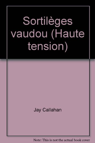 sortilèges vaudou (haute tension)