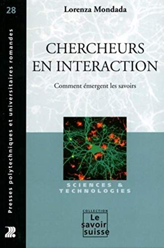 Chercheurs en interaction : comment émergent les savoirs