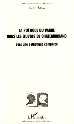 La poétique du vague dans les oeuvres de Chateaubriand