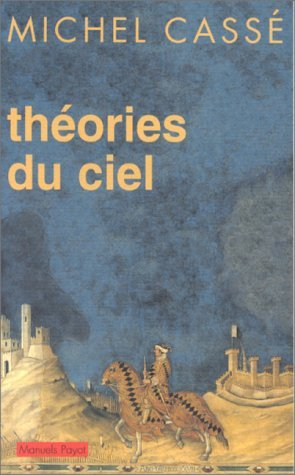 Théories du ciel : espace perdu, temps retrouvé