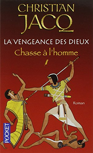 La vengeance des dieux. Vol. 1. Chasse à l'homme