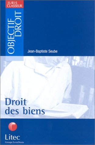 droit des biens (ancienne édition)