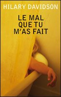 le mal que tu m'as fait