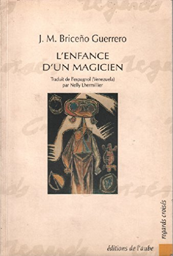 L'Enfance d'un magicien : amour et terreur des mots