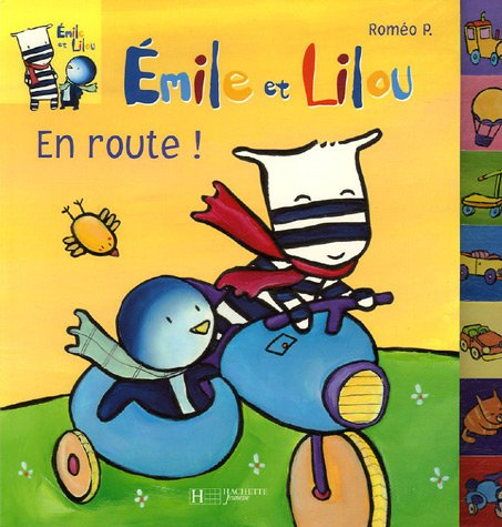 Emile et Lilou. Vol. 2006. En route !