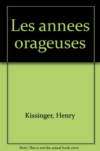 Les années orageuses
