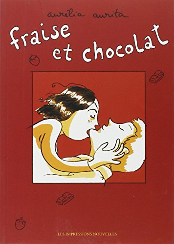 Fraise et chocolat. Vol. 1
