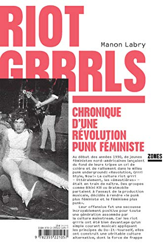 Riot grrrls : chronique d'une révolution punk féministe