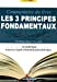Commentaire du livre les 3 principes fondamentaux