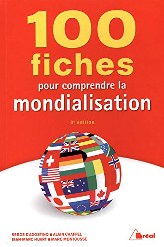 100 fiches pour comprendre la mondialisation