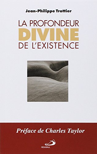 La profondeur divine de l'existence