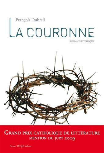 La couronne : roman historique