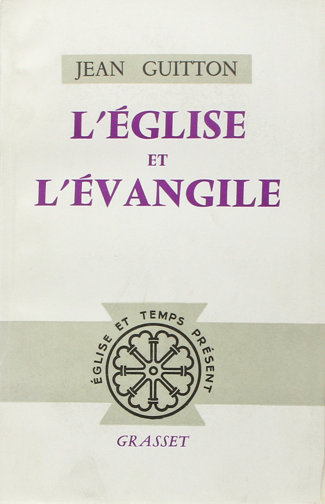 L'Eglise et l'Evangile